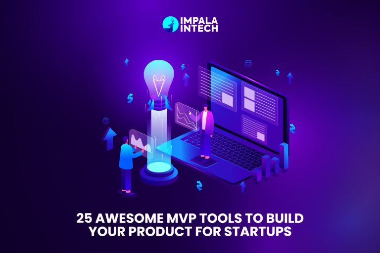 25 Awesome MVP Tools to Build Your Product For Startups mvp tools