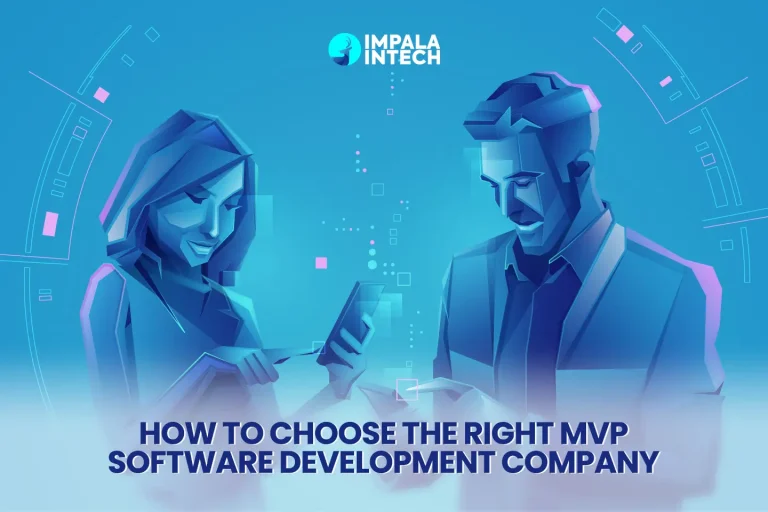 How to Choose the Right MVP Software Development Agency