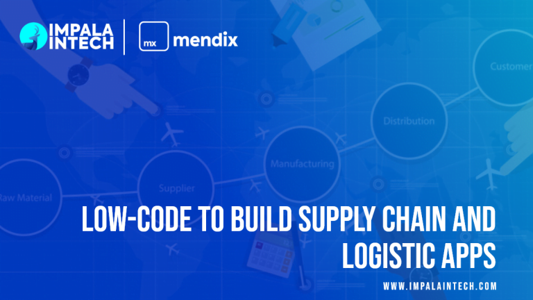 Low-Code To Build Supply Chain And Logistic Apps supply chain app with low code