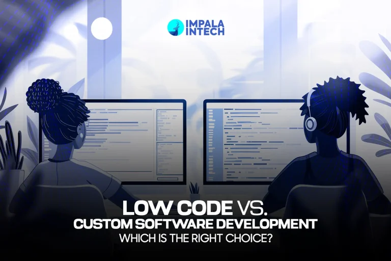 Low Code Vs. Custom Software Development - Which Is The Right Choice? low code vs custom software