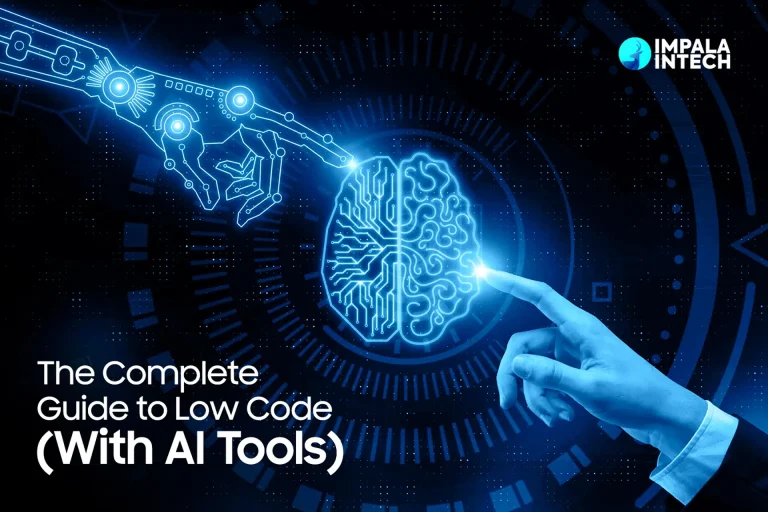 The Complete Guide to Low Code (With AI Tools)