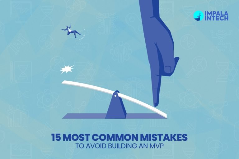 15 Most Common Mistakes To Avoid Building an MVP mvp mistakes