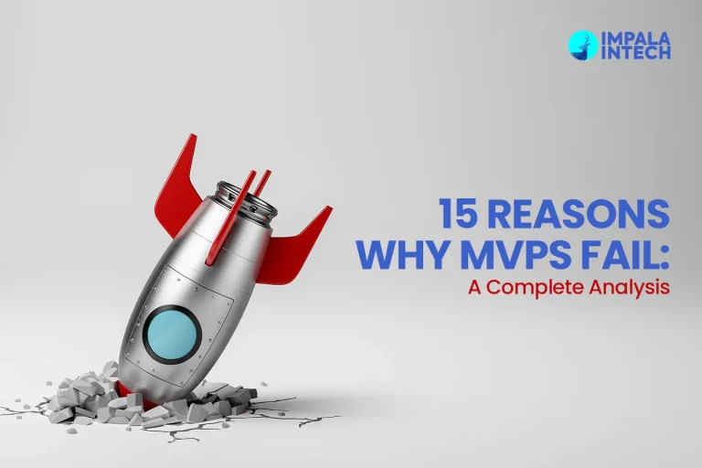 15 Reasons Why MVPs Fail A Complete Analysis why mvps fail