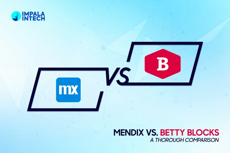 Mendix VS. Betty Blocks - A Thorough Comparison mendix betty blocks