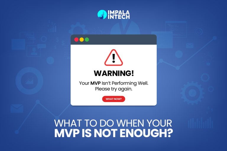 What to Do When Your MVP Is Not Enough mvp is not enough
