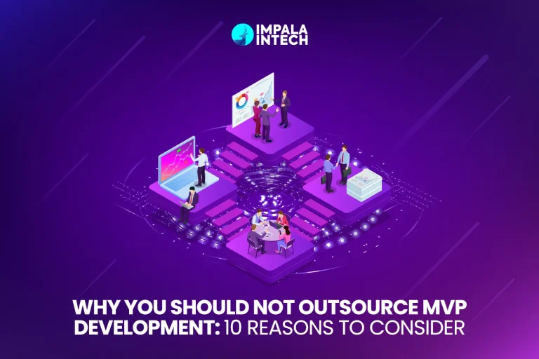 Why You Should Not Outsource MVP Development 10 Reasons To Consider should not outsource mvp