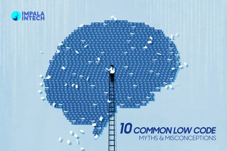 10 Common Low Code Myths & Misconceptions low code myths