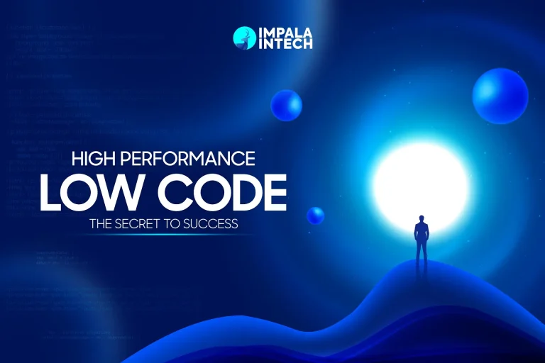 High Performance Low Code-The Secret To Success high performance low code