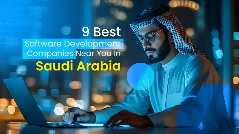 9 Best Software Development Companies Near You In Saudi Arabia